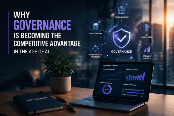 Why Governance Is Becoming the Competitive Advantage in the Age of AI
