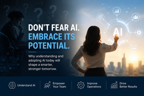 Why You Shouldn't Fear Artificial Intelligence: Understanding the Technology That's Reshaping Business
